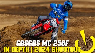 GasGas MC 250F  InDepth 2024 250 Shootout [upl. by Miguelita]