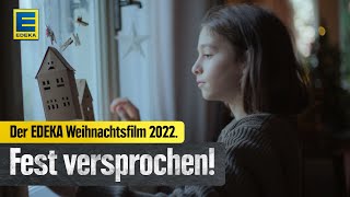 EDEKA Weihnachtswerbung 2022 Zusammen wird´s ein Fest Fest versprochen [upl. by Alroy]