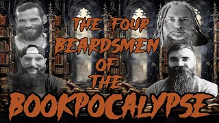 The Four Beardsmen of The Bookpocalypse Podcast Ep 1 [upl. by Arlyne]