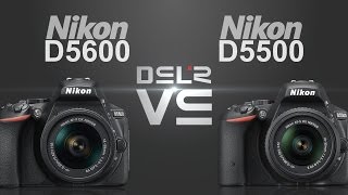 Nikon D5600 vs Nikon D5500 [upl. by Klemens]