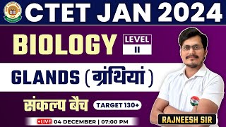 CTET 2024 Jan  Biology  Glands ग्रंथियां 16 CTET Level 2 Science By Rajneesh Sir [upl. by Anelehs976]