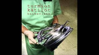 Turmion Kätilöt 4 Käskyä [upl. by Gemina]