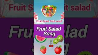 Fruit Salad Song🍍🍎🍓🍇 fruit shorts kidsworld fruitssong [upl. by Eaned]