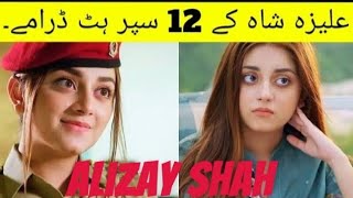 TOP 12 Alizay Shah Dramas List [upl. by Notled]