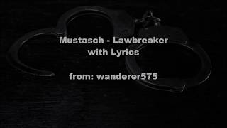 Mustasch  Lawbreaker LYRICS [upl. by Ahsikam]