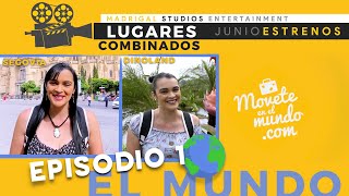 𝗠𝗢𝗩𝗘𝗧𝗘 𝗘𝗡 𝗘𝗟 𝗠𝗨𝗡𝗗𝗢 T1  EP1 Lugares Combinados episodio estreno [upl. by Starling428]