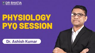 NEET PG PYQ Session of Physiology  Dr Ashish Kumar  DBMCI  eGurukul [upl. by Poppy]