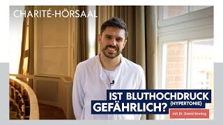 Bluthochdruck Hypertonie einfach erklärt – Mit Dr David Sinning im CharitéHörsaal [upl. by Milissent]