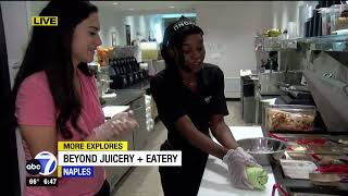 More Explores Beyond Juicery  Eatery in Naples [upl. by Fuhrman828]