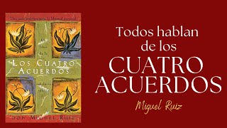 ¿Por qué todos hablan del libro LOS CUATRO ACUERDOS [upl. by Eugenides]