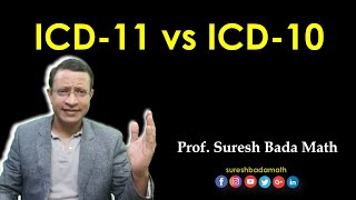 Comparison of ICD 11 vs ICD 10 from Psychiatric Disorders Perspective [upl. by Netsriik]