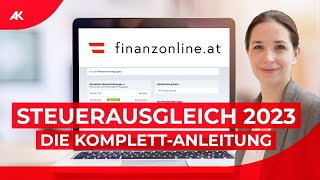 FinanzOnline So geht der Steuerausgleich 202324  KomplettAnleitung [upl. by Venus857]