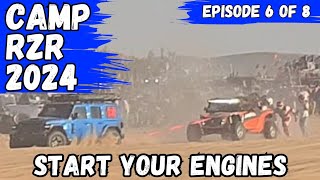 CAMP RZR in GLAMIS 2024  Ep 6 quotStart Your Enginesquot [upl. by Butcher]