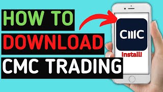 How to download And Install CMC Trading Spread Bet amp CFDs App  Latest Tutorial [upl. by Buyer37]