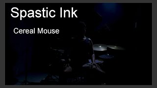 Spastic Ink  Cereal Mouse  Drum Cover [upl. by Ahtera]