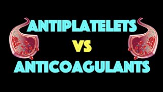 Antiplatelets vs Anticoagulants THEY ARE NOT THE SAME [upl. by Aciemaj]