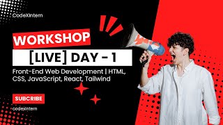 Live Workshop Day 1  FrontEnd Web Development  HTML CSS JavaScript React amp Tailwind [upl. by Douglass]