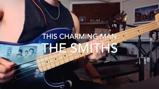 The Smiths This Charming Man Bass Cover [upl. by Toogood]