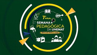 3º DIA  7ª SEMANA PEDAGÓGICA INTEGRADA DA UNEMAT [upl. by Anaed]