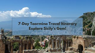 Ultimate 7Day Taormina Travel Itinerary Explore Sicilys Gem [upl. by Morgan]