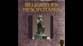 LA RELIGIÓN EN MESOPOTAMIA [upl. by Anayt775]