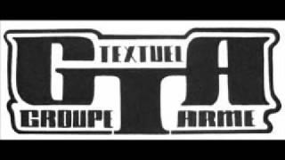 GTA Groupe textuel armé  On vient dun monde [upl. by Nilek977]