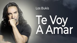 Los Bukis  Te voy a amar  Lyric video [upl. by Eecyac]