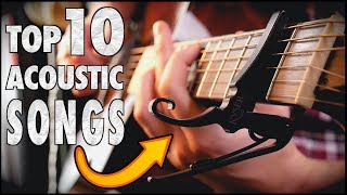 Top 10 ACOUSTIC songs using a CAPO [upl. by Berkman]