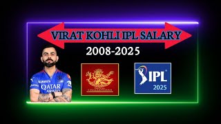 Virat Kohli Ipl Salary Every Season 20082025 [upl. by Onidranreb]