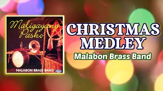 CHRISTMAS MEDLEY  Malabon Brass Band Official Audio [upl. by Suzanna356]