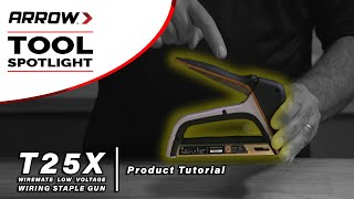 Product Tutorial  Arrows T25X WireMate Low Voltage Wiring Staple Gun [upl. by Miltie]