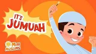 Muslim Songs For Kids 🕌 Its Jumuah Friday ☀️ MiniMuslims [upl. by Ysiad164]