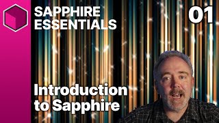 Intro to Sapphire Essentials Training [upl. by Annauqal]