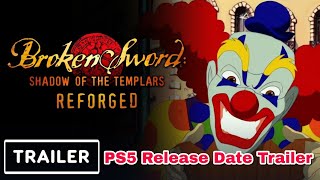 Broken Sword Shadow of the Templars Reforged PS5 Xbox Series Switch PC Release Date Trailer [upl. by Scoville]