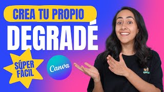 Cómo Crear GRADIENTE  Efecto DEGRADADO en CANVA GRATIS 🎨 [upl. by Wes]