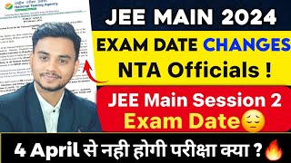 JEE Main 2024  Exam Date Changes By NTA  JEE Main 2024 Latest News Today Session 2 Date Postponed [upl. by Rusert]