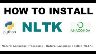 How to Install NLTK Natural Language Toolkit for windows in Anaconda [upl. by Tiphany]