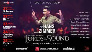 Lords of The Sound The Music of Hans Zimmer 2125 March Schaan Geneva Lausanne Bern Zurich [upl. by Durware244]