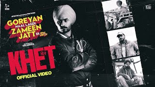 Khet Official Video  Himmat Sandhu Armaan Bedil Preet Aujla  Goreyan Naal Lagdi Zameen Jatt Di [upl. by Imis]