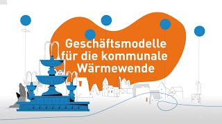 Geschäftsmodelle für die kommunale Wärmewende [upl. by Leber802]