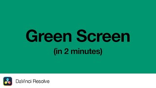 How to Green Screen in DaVinci Resolve  2 Minute Tutorial [upl. by Ajiam]