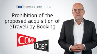 COMP Flash  Prohibition of the proposed acquisition of eTraveli by Booking [upl. by Nadaha217]