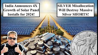 SILVER ALERT India Announces Plan to 4X Solar Installations for 2024 SILVER to MOONSHOTBix Weir [upl. by Clinton]