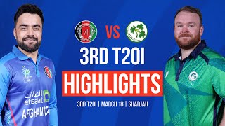 FULL MATCH HIGHLIGHTS  AFGHANISTAN VS IRELAND  3RD T20I  Ireland Tour of Afghanistan 2024  ACB [upl. by Freeman]