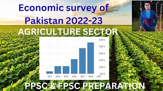 Economic survey of Pakistan 202223 Agriculture sector  Agriculture performance [upl. by Ahseeyt]