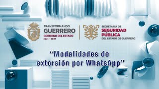 🚨 MODALIDADES DE EXTORSIÓN POR WHATSAPP 🚨 [upl. by Hardie]