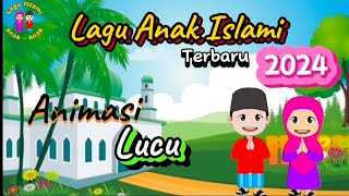 Lagu Anak Islami Pilihan Terpopuler  Lagu Anak Islami Terbaru 2024 [upl. by Box]