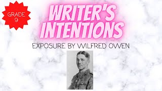 GRADE 9 WRITERS INTENTIONS for the poem Exposure by Wilfred Owen SAMPLE PARAGRAPH [upl. by Patnode]