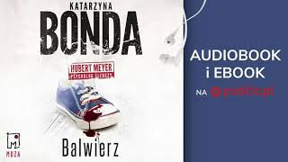 Balwierz Katarzyna Bonda Audiobook PL [upl. by Ernie]