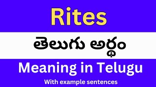 Rites meaning in telugu with examples  Rites తెలుగు లో అర్థం Meaning in Telugu [upl. by Ryder26]